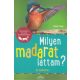 Milyen madarat láttam? - 85 madárfaj - Holger Haag