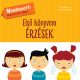 Érzések - Első könyvem - Montessori Megismerem a világot