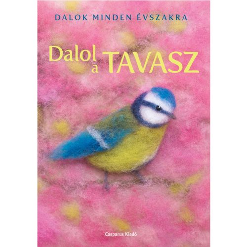 Dalol a tavasz - Dalok minden évszakra