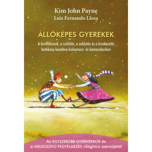 Állóképes gyerekek -  Kim John Payne