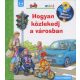 Hogyan közlekedj a városban? - Mit? Miért? Hogyan? Kihajtható ablakokkal - Peter Nieländer