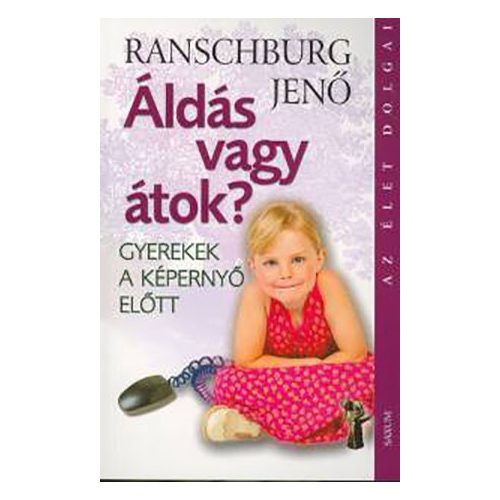 Áldás vagy átok?