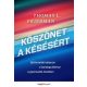 Köszönet a késésért - Optimisták kalauza a boldoguláshoz a gyorsulás korában