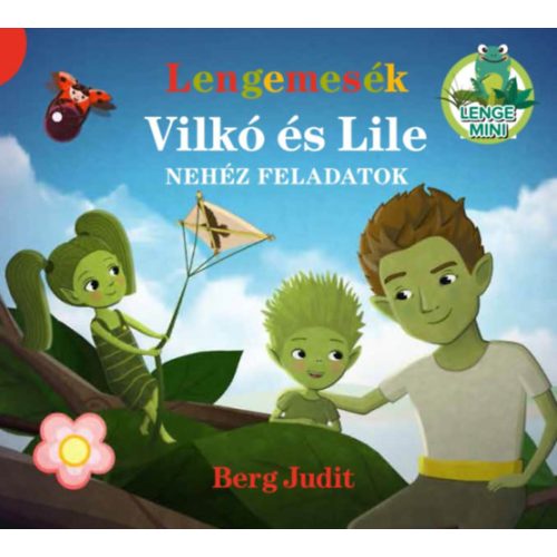 Lengemesék - Vilkó és Lile - Nehéz feladatok