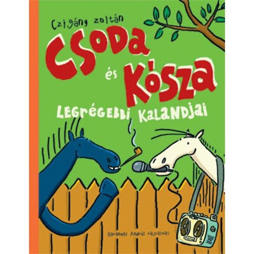 Csoda és Kósza legrégebbi kalandjai