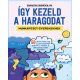 Így kezeld a haragodat