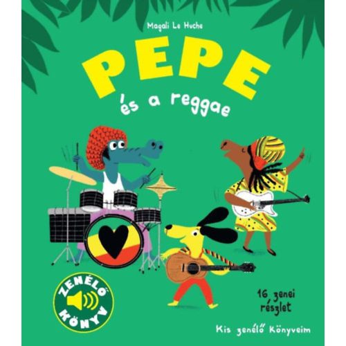 Pepe és a reggae - Kis zenélő könyveim