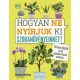 Hogyan ne nyírjuk ki szobanövényeinket? Túlélési tippek kezdő lakáskertészek számára