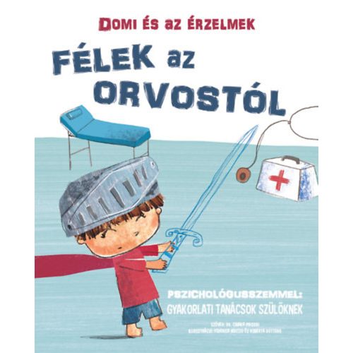 Domi és az érzelmek - Félek az orvostól