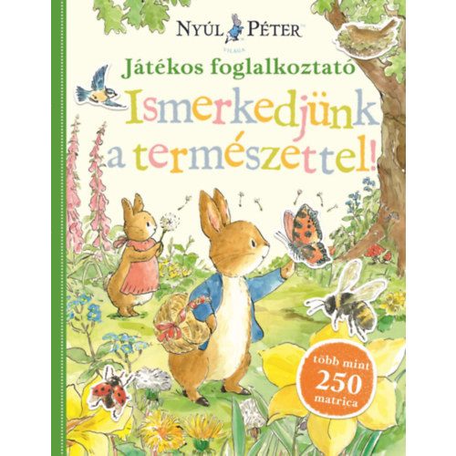 Nyúl Péter világa - Ismerkedjünk a természettel! - Játékos foglalkoztató